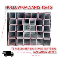 Besi Hollow Galvanis 15x15 Tebal 1,3mm Panjang 6 Meter