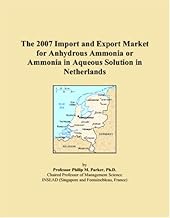 The 2007 Import and Export Market for Anhydrous Ammonia or Ammonia in Aqueous Solution in Netherland