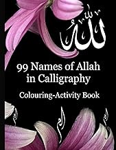 99 Names of Allah in Calligraphy: Colouring-Activity Book
