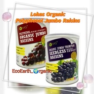 LOHAS ORGANIC JUMBO THOMPSON SEEDLESS RAISINS 425G/POLYPHENOL JUMBO RAISINS