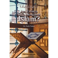 SAYA What Is My Understanding That I Adhere To Islam