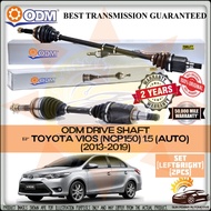 Toyota Vios NCP150 1.5 (2013-2019) ( AUTO ) 100% ORIGINAL ODM DRIVE SHAFT ( LEFT & RIGHT )