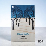 Roald Dahl: Skin & Other Stories