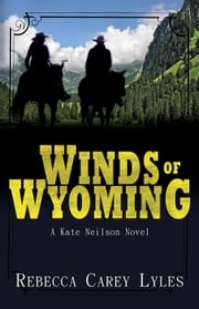 Winds of Wyoming Rebecca Carey Lyles