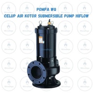 HIFLOW 100WQ100-25-11 Pompa Celup Air Kotor Submersible Pump POMPA