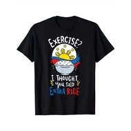 Men'S & Women'S Filipino-Themed "Extra Rice" Pun T-Shirt | "Exercise? I Thought You Said Extra Rice"