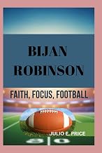 BIJAN ROBINSON: FAITH, FOCUS, FOOTBALL