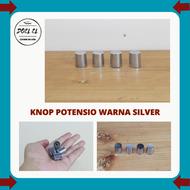 KNOP POTENSIO WARNA SILVER | KNOP WARNA SILVER