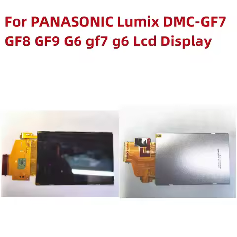 Alideao-NEW Original LCD Display Screen For PANASONIC Lumix DMC-GF7 GF8 GF9 G6 gf7 g6 Camera Repair 