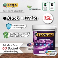 (WHITE & BLACK) Sequoia Acrylic Interior Gloss / Cat Kilat Dinding 15L