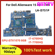 LA-D751P BAP10 QUYPV สำหรับ DELL Alienware 15 R3 17 R4มาเธอร์บอร์ดแล็ปท็อป I7-6700HQ I7-7700HQ GTX1070 CPU GPU 8GB GPU APITV