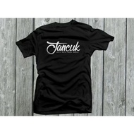 T-shirt T-shirt Cheap Sale Clothes Combed 30S Distro dancok JANCUK ONE WORD RICH MEANING JANCOK plai