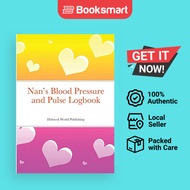 Nan's Blood Pressure And Pulse Logbook - Paperback - English - 9781105711596