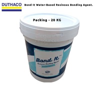 DUTHACO 20KG BOND IT WATER-BASED RESINOUS BONDING AGENT