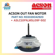 ACSON OUT FAN MOTOR A3LC10FN, MSL09F-502 (R03039042920)