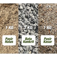 1 KG Pasir Kasar/ Pasir Halus/ Batu 3/4_ 1KG Coarse Sand/ Fine Sand/ Aggregate 3/4