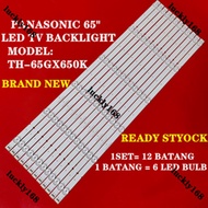 NEW 1 SET  PANASONIC 65" LED TV BACKLIGHT(LAMPU TV) 65GX650K TH65GX650 TH-65GX650K