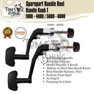 Sparepart Handle Reel Pancing T Knob 1000 - 6000 (Non Power Handle) Lipat Murah - Toms Fishing