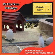 [PM HARGA PROMO] IOI City Farm Ticket in IOI City Mall Putrajaya