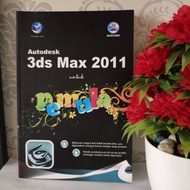 ORIGINAL BOOK - AUTODESK 3DS MAX 2011 BEGINNERS