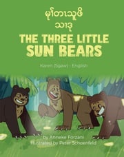 The Three Little Sun Bears (Karen(Sgaw)-English) Anneke Forzani