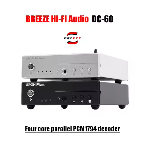 BREEZE 2025 Latest DC60 Four Core PCM1794 Parallel USB Decoder Hifi Fever DAC Earamplifier Bluetooth