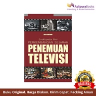 Ensiklopedia Mini : Perkembangan Sejarah Penemuan Televisi