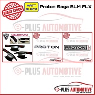 [MATT BLACK SERIES] Proton Saga BLM FLX Kereta Accessories