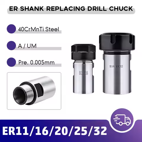 High Precision Drill Chuck ER Chuck B10 B12 B16 B18 JT6 ER11 ER16 ER20 ER25 ER32 Drill Chuck Tool Ho
