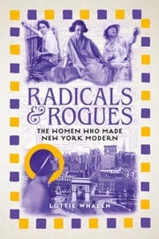 Radicals and Rogues Lottie Whalen