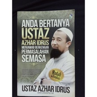 You ask for the ustaz Azhar Idrus - Answering during problems - Ustaz Azhar Idrus
