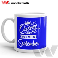 Birthday Mug Glass Birthday Gift September Queens Are Born In September 6
