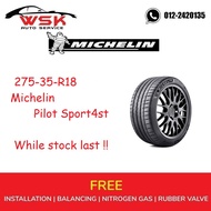 MICHELIN PILOT SPORT 4ST  (275-35-R18 ) ( YEAR 2016 ) ( NEW TYRE  )(FREE INSTALLATION)