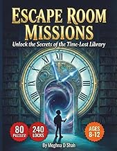 Escape Room Missions: Escape Room Puzzle Book for Kids Ages 8–12: 80 Missions • 240 Locks • Crack th