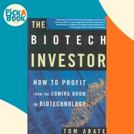 The Biotech Investor : How to Profit from the Coming Boom in Biotechnology by Tom Abate (US edition,