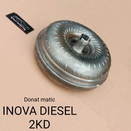 Donat Matic Torque Converter Toyota Inova Innova Diesel = Fortuner 2KD = Fortuner Bensin Copotan