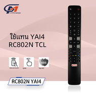 RC802N รีโมตสำรองใหม่สำหรับ TCL ทีวี32S6000S 43S6000FS 40S6000FS 49S600รีโมททีวี TCL 0fs RC802N YAI4