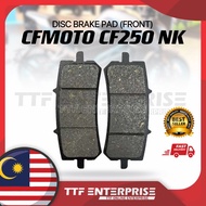 CFMOTO CF250 NK DISC BRAKE PAD (FRONT) CF MOTO 250 CFMOTOR250NK 250NK