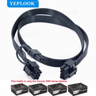 PCIe 8Pin to 8Pin 6+2Pin GPU Power Supply Cable For Corsair RMi Series Full Modular PSU RM650i RM750