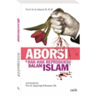 Abortion and Rights of Reproductive in Islam LKiS