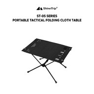 SHINETRIP ST-05 Series Portable Tactical Folding Cloth Table A523-H00 / A523-T00 / A523-D00
