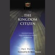 Kingdom Citizen, The Dr. Ope Banwo