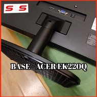 ⚡CLEARANCE STOCK⚡ ACER LCD Monitor Base Stand - NITRON EK Series - EK220Q