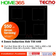 Tecno 4 Zones Induction Hob TIH 648 - FREE INSTALLATION