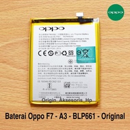 Baterai Oppo F7 A3 BLP661 Original Batre Hp Oppo BLP 661