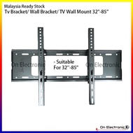 Tv Bracket/ Wall Bracket/ LCD LED TV Wall Mount T43 32"-85"