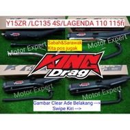 KING DRAG EXHAUST EXZOS Y15ZR LC135 4S 135LC LAGENDA 110 115 EXHAUST STANDARD OPEN ESPADA APIDO RAPI