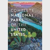 National Geographic Complete National Parks of the United States, 3rd Edition: 400+ Parks, Monuments, Battlefields, Historic Sites, Scenic Trails, Rec