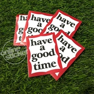 Stiker have a good time | viral sticker