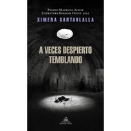 A veces despierto temblando / Sometimes I Wake Up Shaking (Premio Mauricio Achar  by Ximena Santaolalla Abdo (paperback)